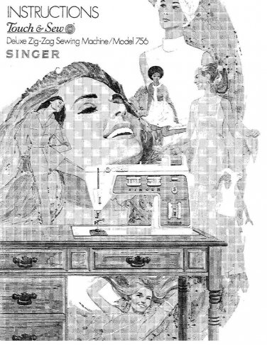 Singer 756 Sewing Machine Instruction Manual - User Manual - Complete User Guide - English