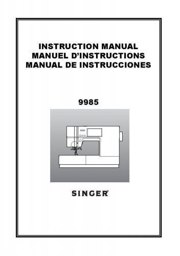 Singer 9985 Sewing Machine Instruction Manual - User Manual - Complete User Guide - English - French