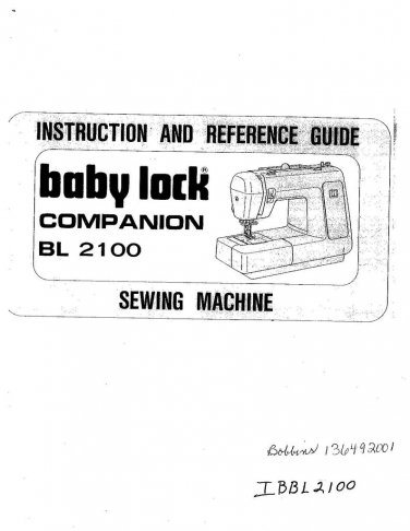 Baby Lock Companion BL2100 Sewing Machine Instruction Manual - User Manual - Complete User Guide