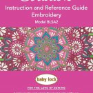 Baby Lock Solaris 2 BLSA2 Embroidery Machine Instruction Manual - User Manual - Complete User Guide 