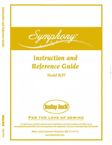 Baby Lock Symphony BLSY Sewing Machine Instruction Manual - User Manual - Complete User Guide