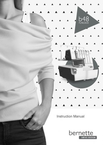 Bernette B48 FUNLOCK Sewing Machine Instruction Manual - User Manual - Complete User Guide - English