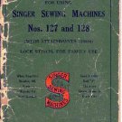 Singer 127 & 128 Sewing Machine Instruction Manual - User Manual - Complete User Guide - English