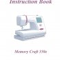 Janome 350E Memory Craft Sewing Machine Instruction Manual - User Manual - Complete User Guide