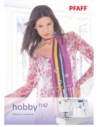 Pfaff hobby 1142 Sewing Machine Instruction Manual - User Manual - Complete User Guide - English