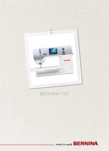 Bernina 740 Sewing Machine Instruction Manual - User Manual - Complete User Guide - English
