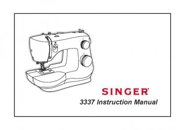 Singer 3337 Sewing Machine Instruction Manual - User Manual - Complete User Guide - English