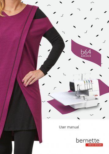 Bernette B64 AIRLOCK  Sewing Machine Instruction Manual - User Manual - Complete User Guide - Englis