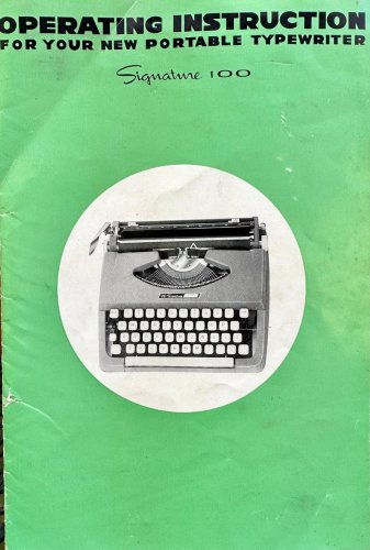 Signature 100 Typewriter Instruction Manual - User Manual - Complete User Guide