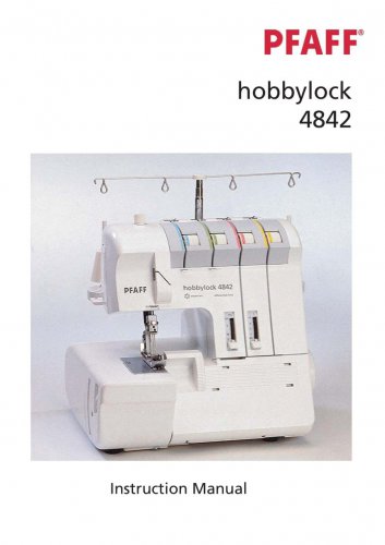 Pfaff Hobbylock 4842 Sewing Machine Instruction Manual - User Manual - Complete User Guide - English