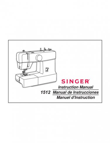 Singer 1512 Sewing Machine Instruction Manual - User Manual - Complete User Guide - English - French