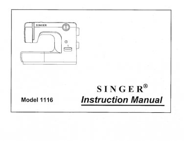 Singer 1116 Sewing Machine Instruction Manual - User Manual - Complete User Guide - English