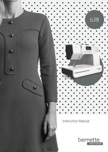 Bernette B38 Sewing Machine Instruction Manual - User Manual - Complete User Guide - English