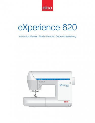 Elna eXperience 620 Sewing Machine Instruction Manual - User Manual - Complete User Guide