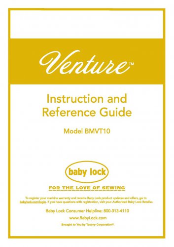 Baby Lock Venture BMVT10 Sewing Machine Instruction Manual - User Manual - Complete User Guide