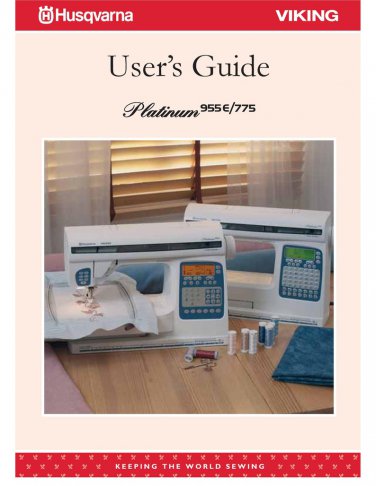Husqvarna Viking Platinum 995E-775 Sewing Machine Instruction Manual - User Manual - Complete User G