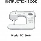 Janome DC 3018 Sewing Machine Instruction Manual - User Manual - Complete User Guide