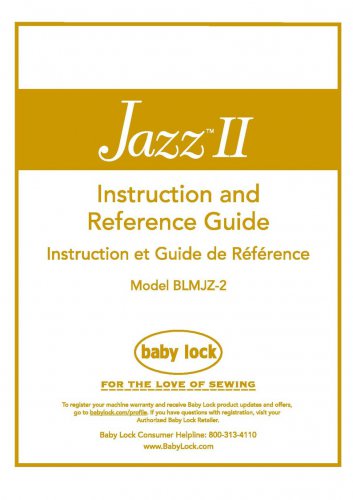 Baby Lock Jazz II BLMJZ-2 Sewing Machine Instruction Manual - User Manual - Complete User Guide