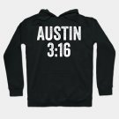 Austin 3:16 Stone Cold - Text Style White Font Hoodie