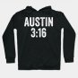 Austin 3:16 Stone Cold - Text Style White Font Hoodie