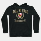 Ball So Hard University Baltimore Ravens - Baloonboo #46 Hoodie
