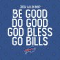 Be Good Do Good God Bless Go Bills -1 Hoodie
