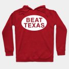 Beat Texas Hoodie