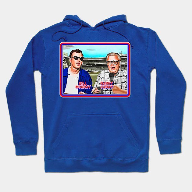 Bill And Harry - Chicago Baseball Dynasty Duo Hoodie