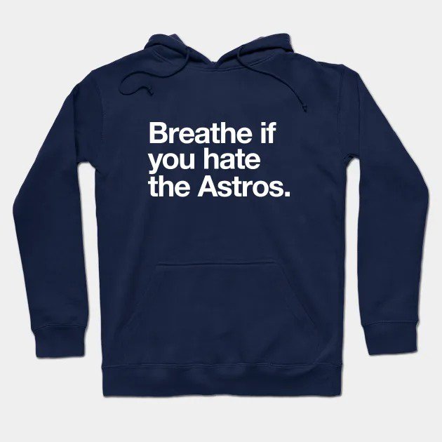 Breathe If You Hate The Astros Hoodie