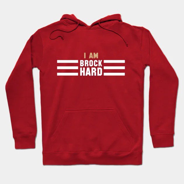 Brock Hard Hoodie