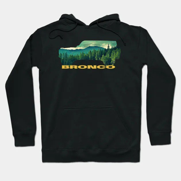 Bronco Wilderness Hoodie