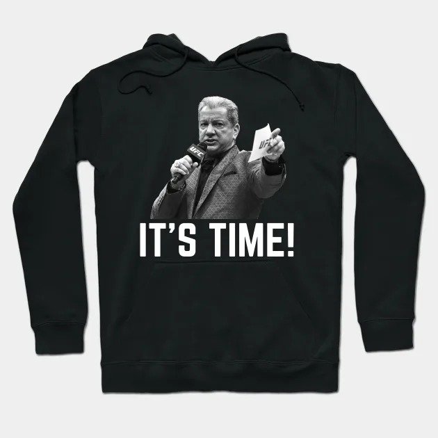 Bruce Buffer It'S Time! Hoodie