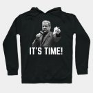 Bruce Buffer It'S Time! Hoodie