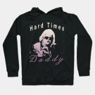 Daddy Dusty Hoodie