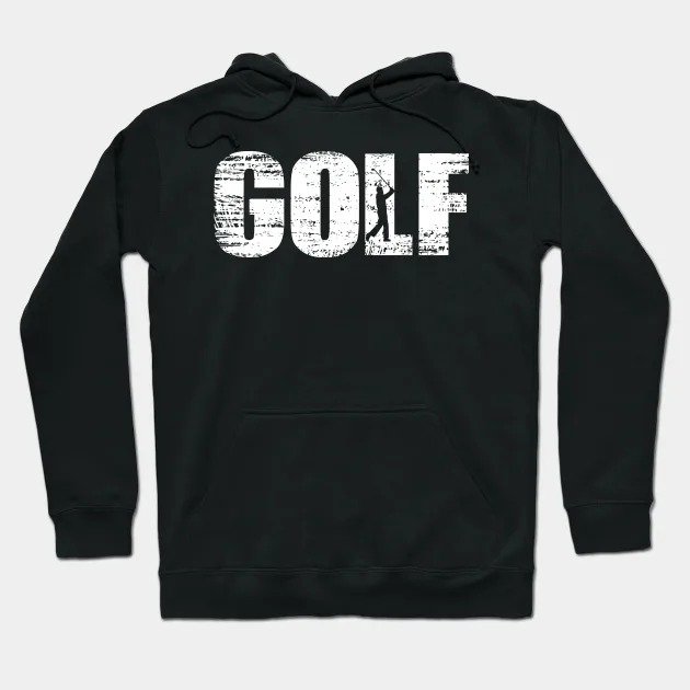 Distressed Look Golfing Gift For Golfers Hoodie