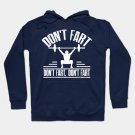 Don'T Fart Funny Fitness Gym Workout Hoodie