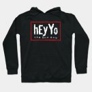 Hey Yo Hoodie