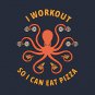 I Workout So I Can Eat Pizza Hoodie