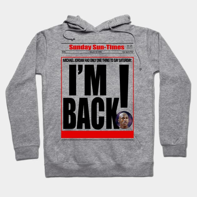 I'M Back Hoodie