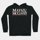 Mays & Mccovey Since '59 Hoodie