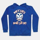 Metsies Never Say Die Hoodie