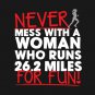 Never Mess With A Woman Who Runs 26.2 Miles For Fun Hoodie