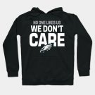 Philadelphia Eagles - No One Like Us We Don't Care Hoodie