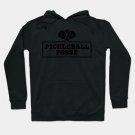 Pickleball Posse Funny Pickleball Quote For Pickleball Lovers Hoodie