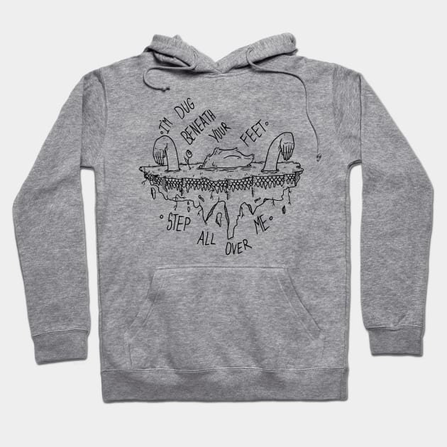 Step All Over Me Hoodie