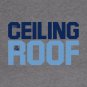 The Ceiling Is The Roof Quote From Jordan Hoodie