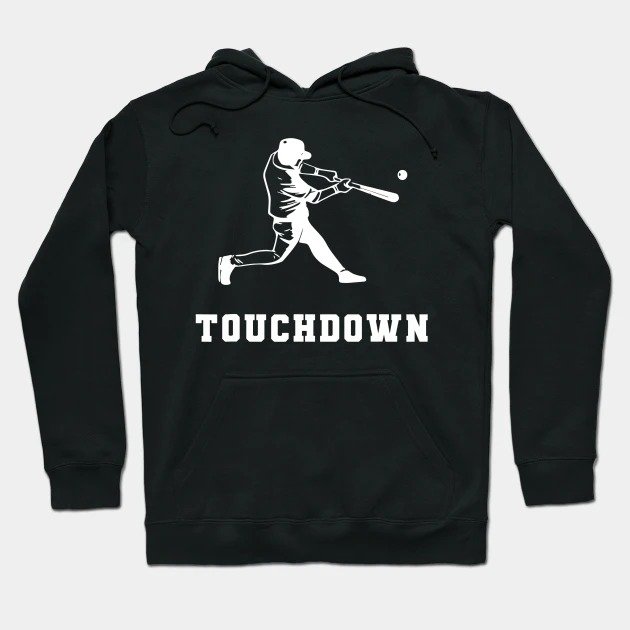 Touchdown Baseball Hoodie