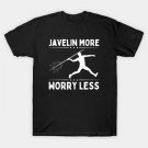 Javelin More Worry Less T-Shirt