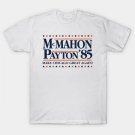 Elect Mcmahon And Payton '85 T-Shirt