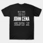 John Cena Dumped Me T-Shirt